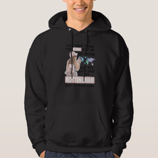 Proud Nottingham Girl  Cool Girl from Nottingham C Hoodie (Vorderseite)