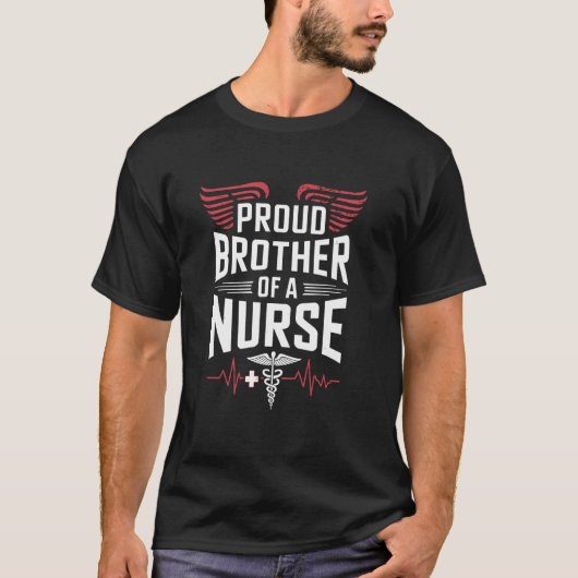 Proud Nurse Bruder stolz Bruder einer Krankenschwe T-Shirt (Vorderseite)