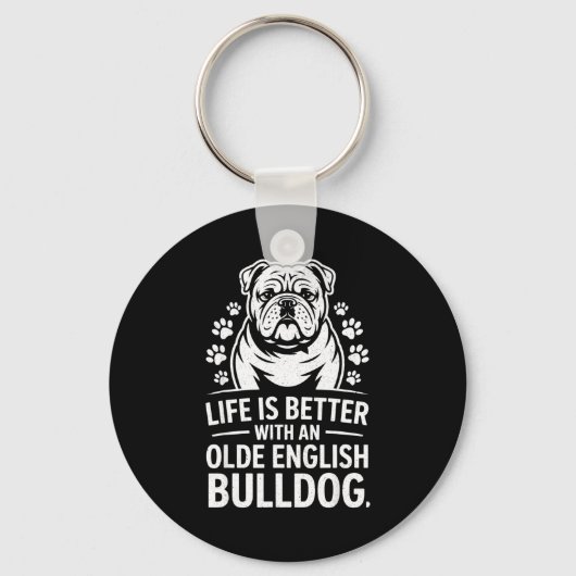 Proud Olde English Bulldog Life Is Better Dog Funn Schlüsselanhänger (Vorderseite)