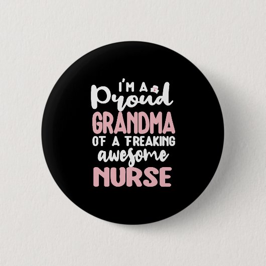 Proud Oma einer Nurse-Großmutter-Krankenpflege Button (Vorderseite)