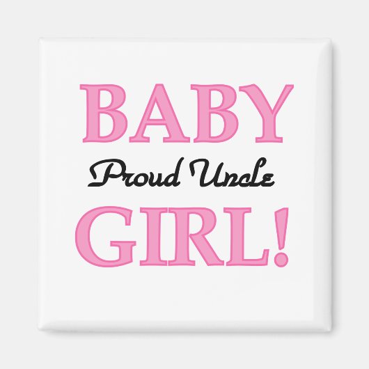 Proud Onkel Baby Girl Tshirts und Geschenke Magnet (Vorne)