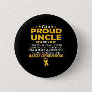 Proud Onkel der Multiplen Sklerose Krieger Button