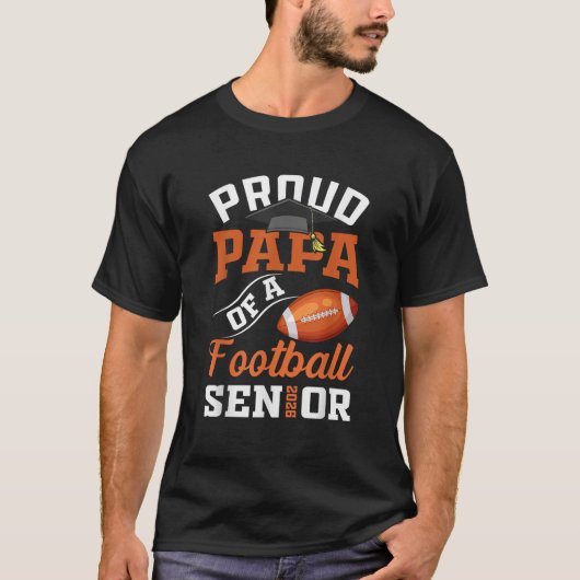 Proud Papa of a Football Senior class of 2026 grad T-Shirt (Vorderseite)