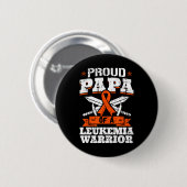 Proud Papa of a Leukemia Warrior Vater Bewusstsein Button (Vorne & Hinten)