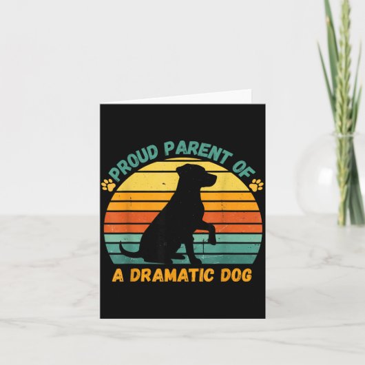 Proud Parent Of A Dramatic Dog Funny Pet Parent Hu Karte (Vorderseite)