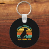 Proud Parent Of A Dramatic Dog Funny Pet Parent Hu Schlüsselanhänger (Vorderseite)