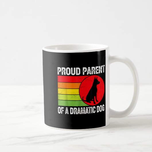 Proud Parent Of A Dramatic Dog Silhouette Retro De Kaffeetasse (Rechts)