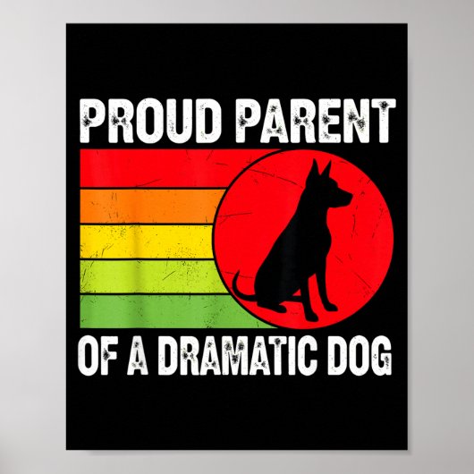 Proud Parent Of A Dramatic Dog Silhouette Retro De Poster (Vorne)
