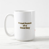"Proud Parent of a Good Boy" Funny Dog Lover Coffe Kaffeetasse (Links)