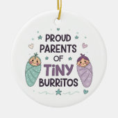 Proud Parents of Tiny Burritos Art Keramik Ornament (Vorne)