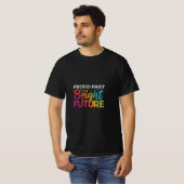 Proud Past Bright Future T-Shirt (Vorne ganz)