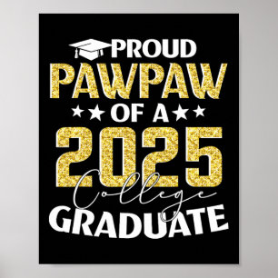 Proud Pawpaw von 2025 Uni Graduate Senior 25 Gr Poster