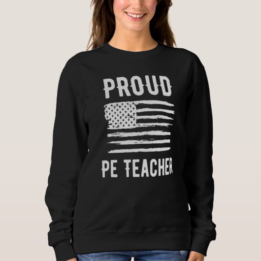 Proud PE Teacher Profession American Flag Premium Sweatshirt (Vorderseite)