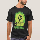 Proud Pilates Mama Mommy Mama Mother Mother Day T-Shirt (Vorderseite)