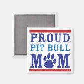Proud Pit Bull Mama Magnet (Vorderseite/Rückseite)