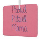Proud Pitbull Mama Air Erfrischer (Links)
