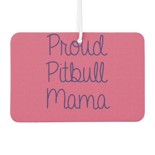 Proud Pitbull Mama Air Erfrischer (Vorderseite)