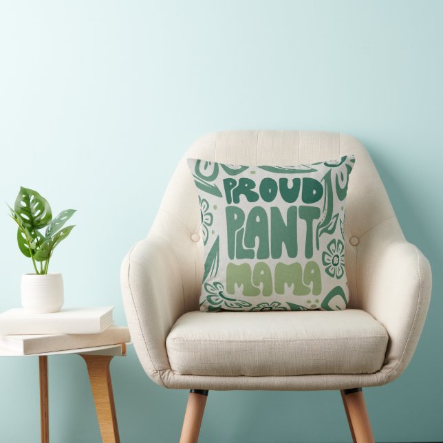 Proud Plant Mama – Bold Plant Lover Kissen (Stuhl )