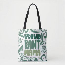 Proud Plant Mama – Bold Plant Lover Tasche