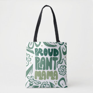 Proud Plant Mama – Bold Plant Lover Tasche
