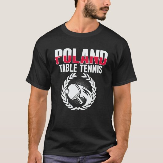 Proud Poland Table Tennis Polish Ping Pong Suppo T-Shirt (Vorderseite)