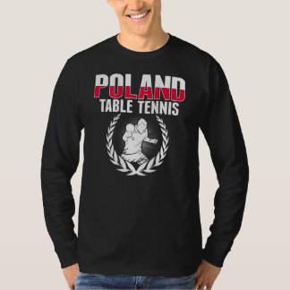 Proud Poland Table Tennis  Polish Ping Pong Suppor T-Shirt