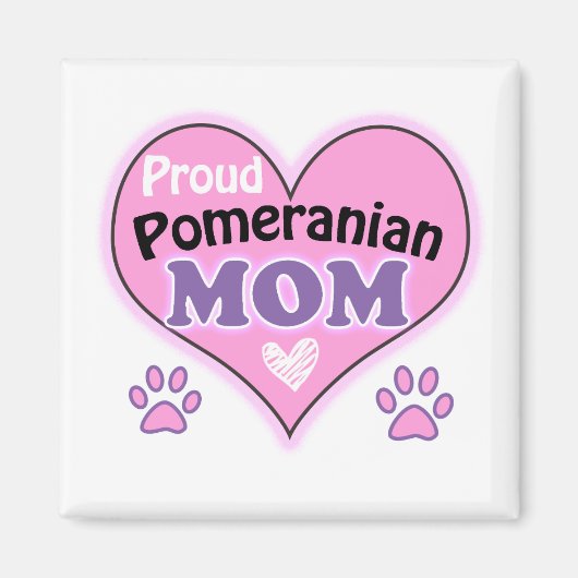 Proud Pomeranian Mom Magnet (Vorne)