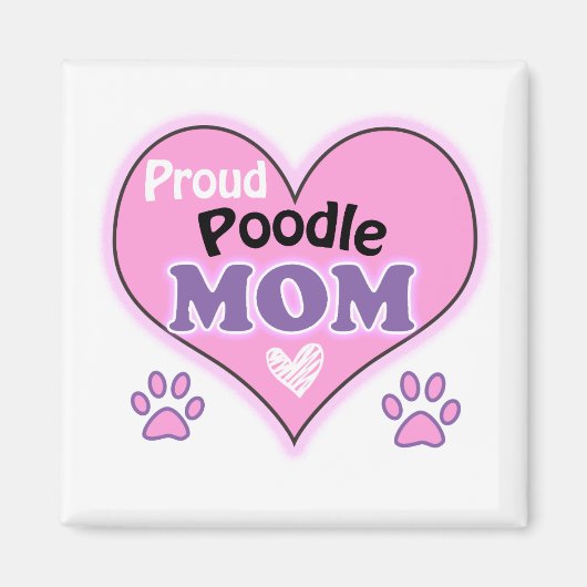 Proud Poodle Mom Magnet (Vorne)