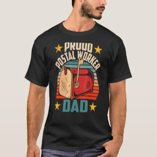 Proud Postal Vater Postman Mailman Courier Ma T-Shirt