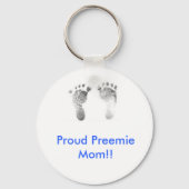 Proud Preemie Mama!! Schlüsselanhänger (Vorderseite)