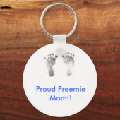 Proud Preemie Mama!! Schlüsselanhänger (Vorderseite)