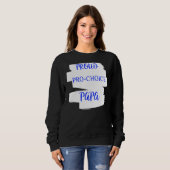 Proud Pro Choice Papa Sweatshirt (Vorne ganz)
