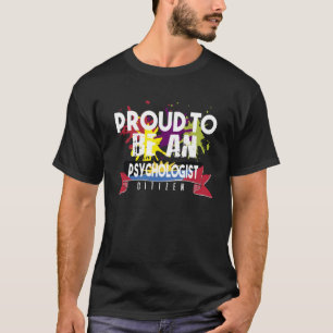 Proud Psychologin Citizen Profession T-Shirt