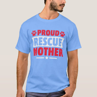 Proud Rescue Hund Mutter Katze Mutter Geschenk für T-Shirt