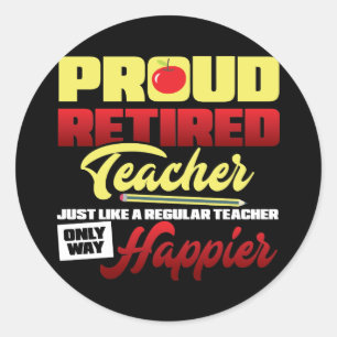 Proud Retired Teacher Funny Runder Aufkleber