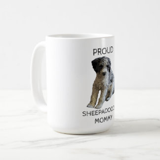 Proud Sheepadoodle Mommy Kaffeetasse