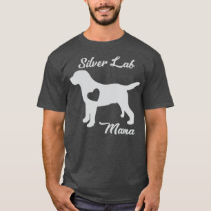Proud Silver Labrador Mama Mama Labrador Retriever T-Shirt