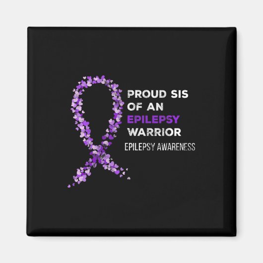 Proud Sis of an Epilepsy Warrior Epilepsy Awarenes Magnet (Vorne)