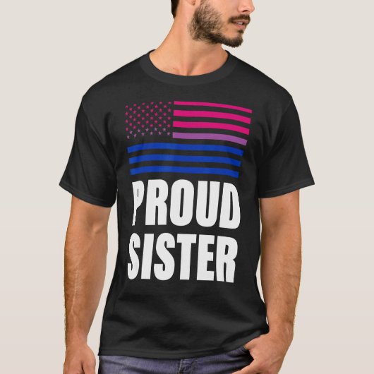 Proud Sister Bisexual Flag Lgbt Gay Pride T-Shirt (Vorderseite)
