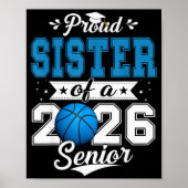 Proud Sister Of A 2026 Senior Basketball Graduatio Poster (Vorne)
