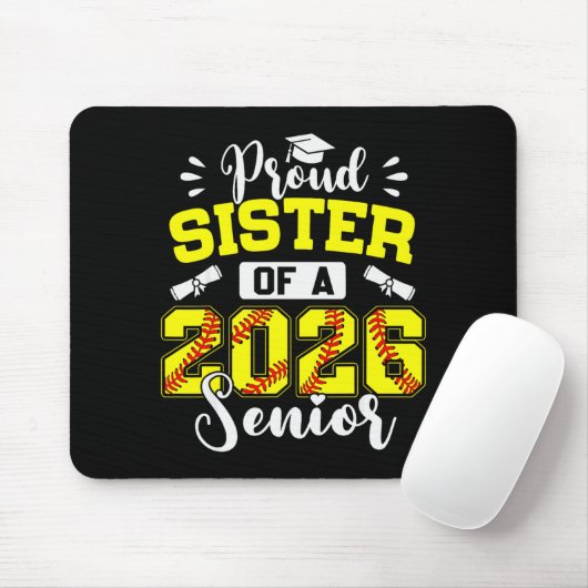 Proud Sister Of A 2026 Senior Softball Graduate  Mousepad (Mit Mouse)