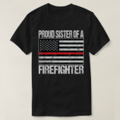 Proud Sister of a Firefighter Fireman Sibling Gift T-Shirt (Design vorne)