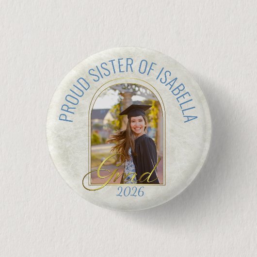 Proud Sister of the Grad Modern Custom Photo Arch Button (Vorderseite)