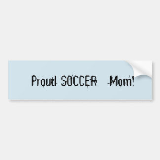 Proud Soccer Mama ! Autoaufkleber