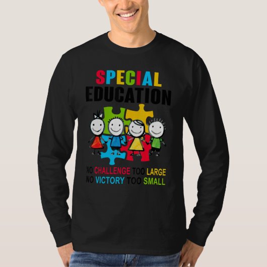 proud SPED autism teacher no challenge too large T-Shirt (Vorderseite)