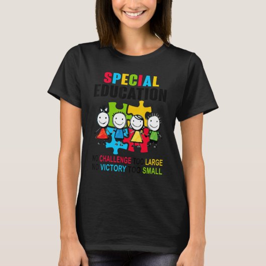 proud SPED autism teacher no challenge too large T-Shirt (Vorderseite)