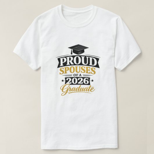 Proud Spouses of a 2026 Graduate T-Shirt (Design vorne)