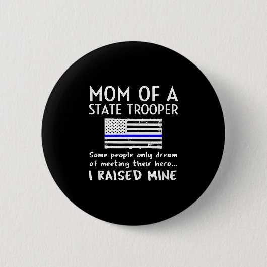 Proud State Trooper Mom Mother Thin Blue Line Amer Button (Vorderseite)