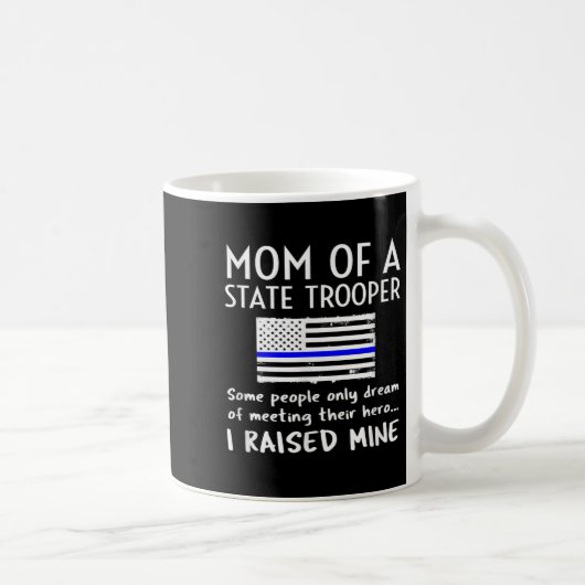 Proud State Trooper Mom Mother Thin Blue Line Amer Kaffeetasse (Rechts)