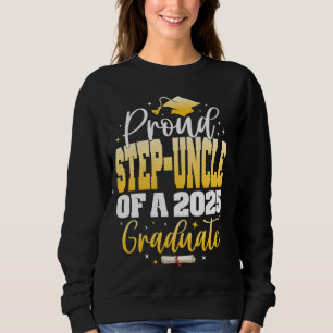Proud Step-Onkel einer Klasse von Graduate Gradu 2 Sweatshirt
